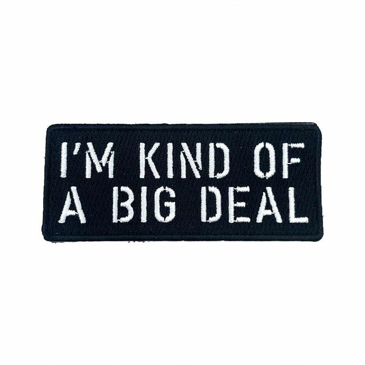 I'm KIND OF A BIG DEAL Patch