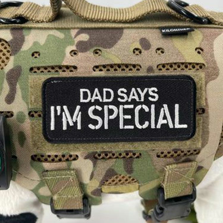 DAD SAYS IM SPECIAL Patch