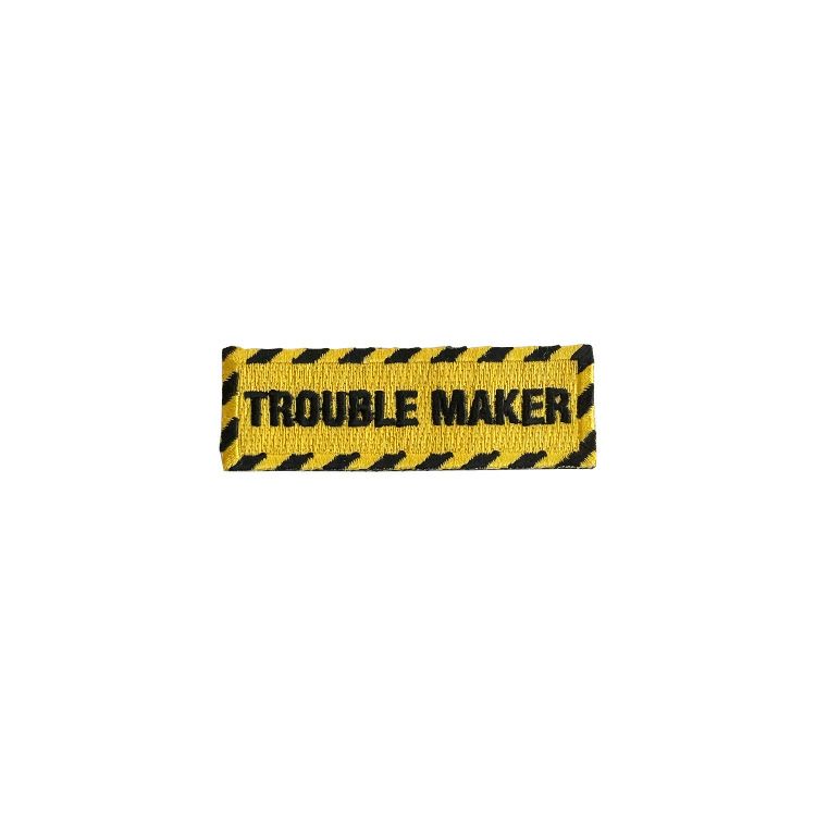 TROUBLE MAKER PATCH