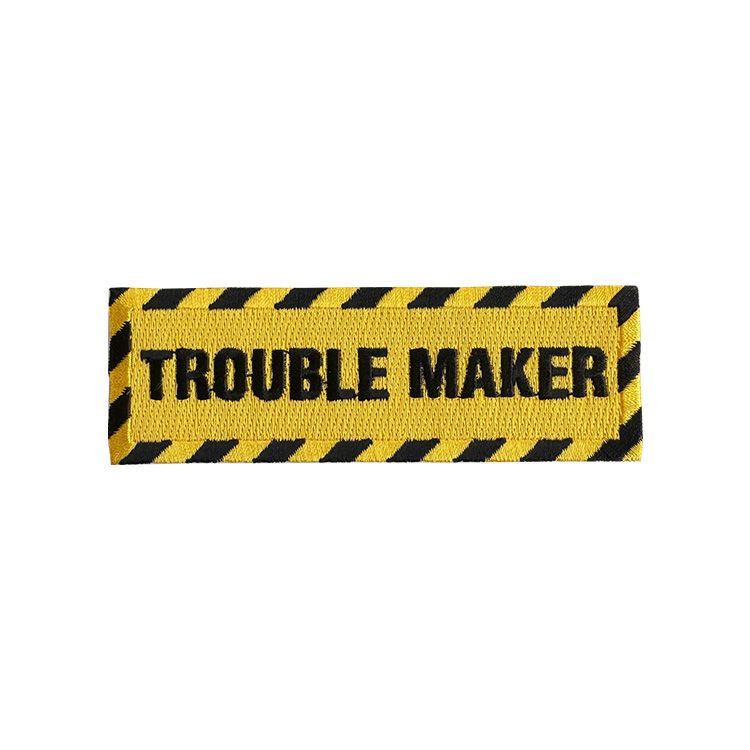 TROUBLE MAKER PATCH